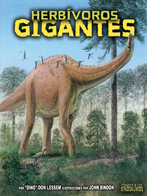 Title details for Herbívoros gigantes (Giant Plant-Eating Dinosaurs) by Don Lessem - Available
